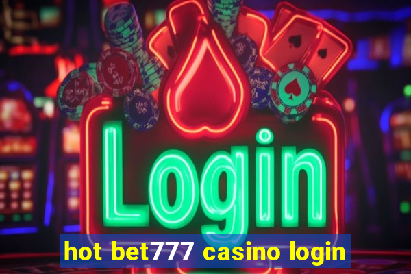 hot bet777 casino login